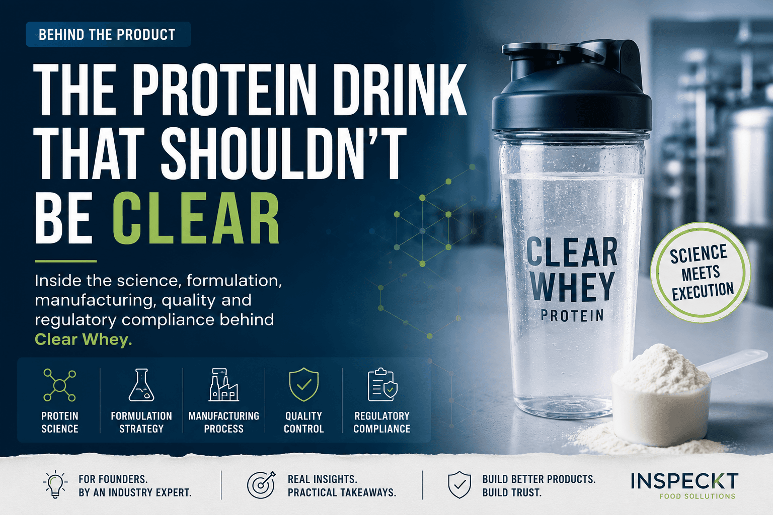 What Makes Clear Whey Clear? Science, Manufacturing & Compliance